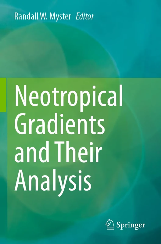 Springer - Neotropical Gradients and Their Analysis Book