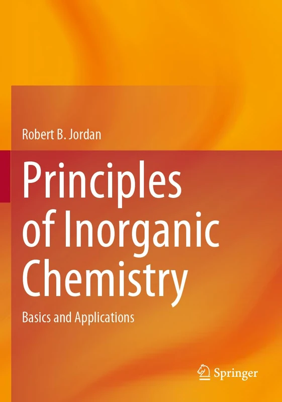 Springer Principles of Inorganic Chemistry: Basics and Applications