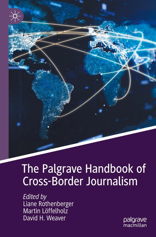 The Palgrave Handbook of Cross-Border Journalism