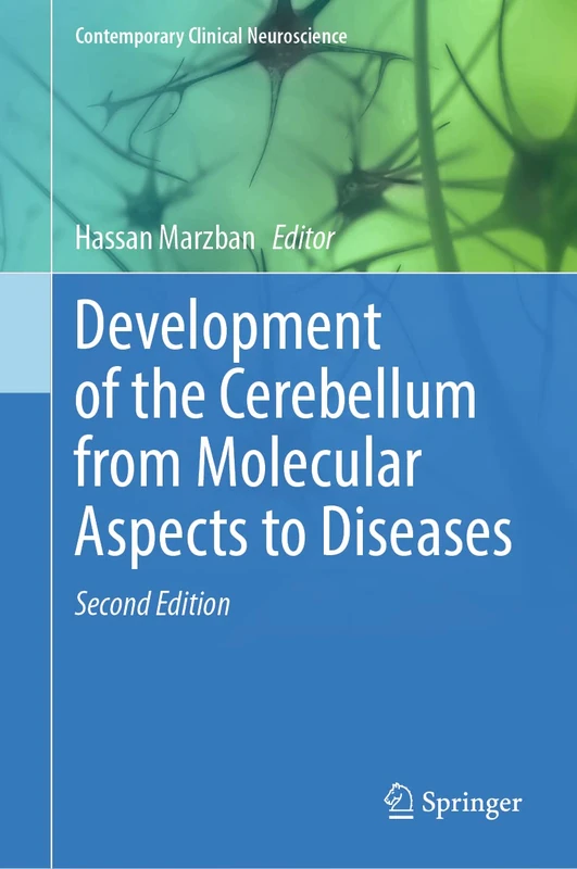 Development of the Cerebellum from Molecular Aspects to Diseases (Contemporary Clinical Neuroscience)