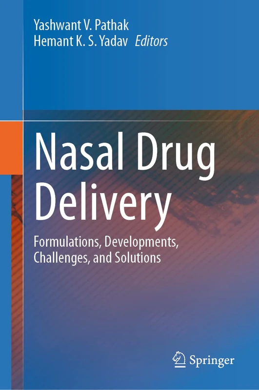 Nasal Drug Delivery: Formulations, Developments, Challenges, and Solutions - Image 1