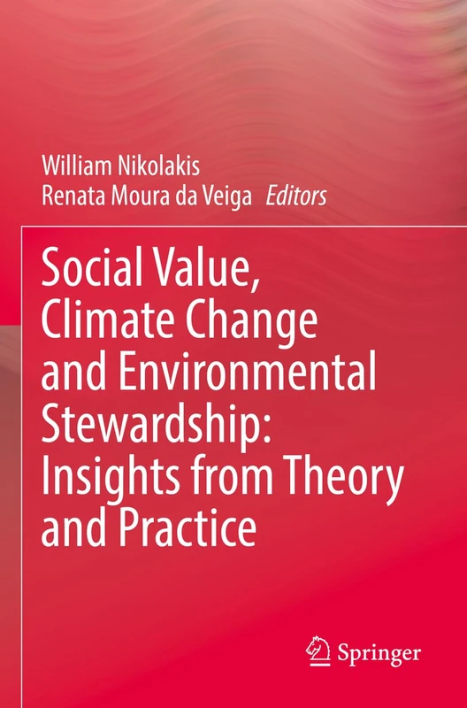 Social Value, Climate Change and Environmental Stewardship: Insights from Theory and Practice