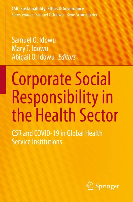 Springer - CSR in the Health Sector and COVID-19 Book