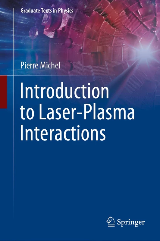 Introduction to Laser-Plasma Interactions (Graduate Texts in Physics)