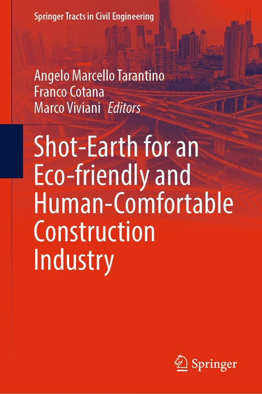 Shot-Earth for an Eco-friendly and Human-Comfortable Construction Industry (Springer Tracts in Civil Engineering)