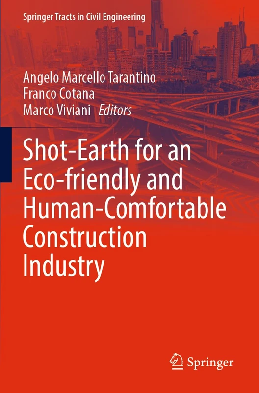 Shot-Earth for an Eco-friendly and Human-Comfortable Construction Industry (Springer Tracts in Civil Engineering)