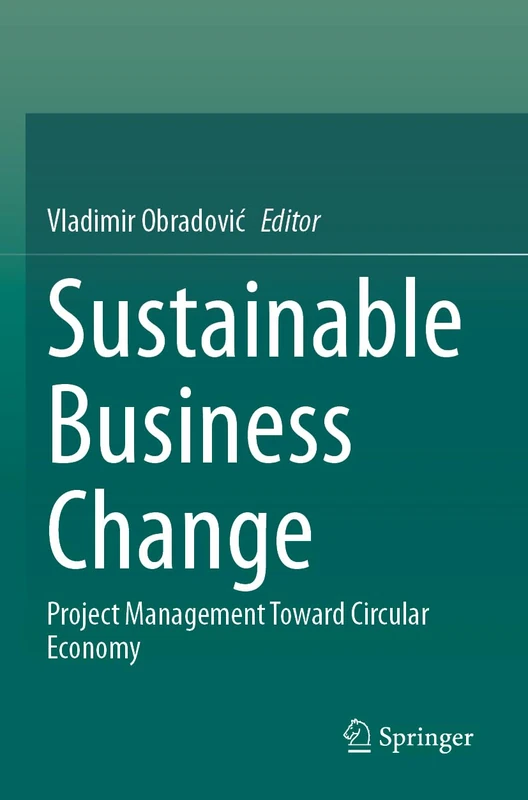 Sustainable Business Change: Project Management Toward Circular Economy