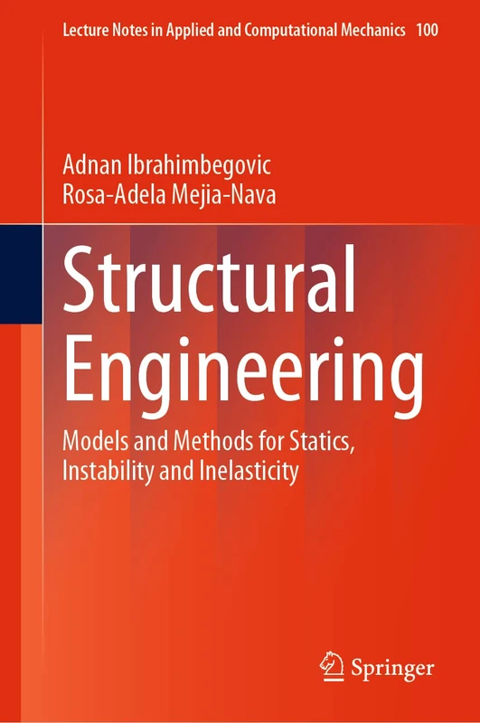 Springer Structural Engineering: Models and Methods - Vol 100