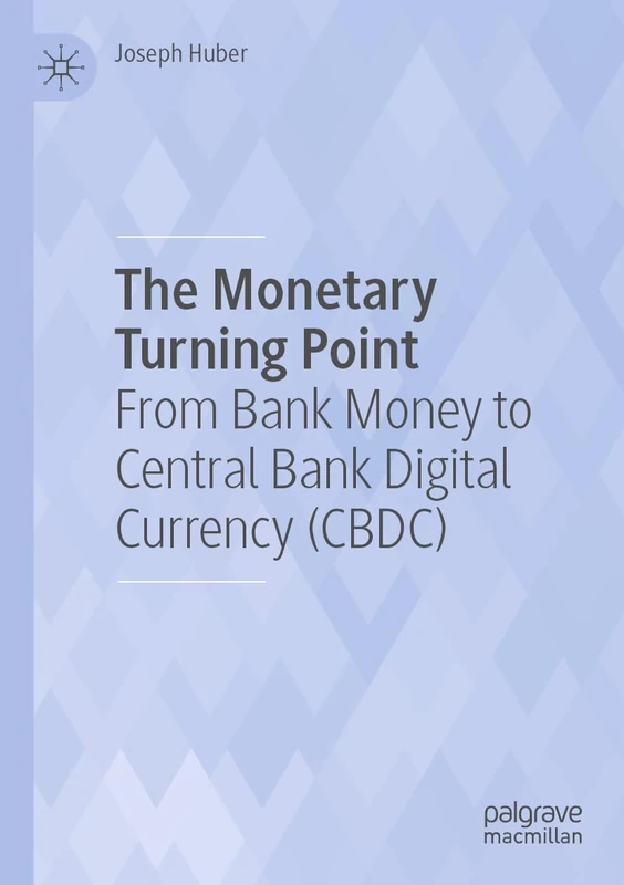 MACMILLAN - The Monetary Turning Point - CBDC Economics Book