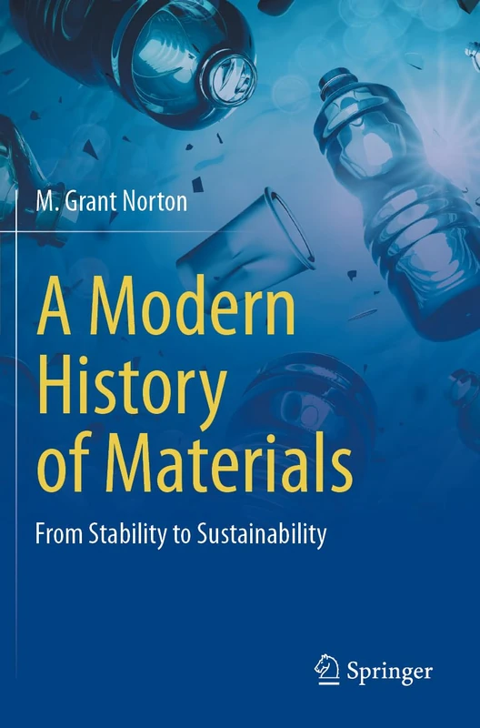 A Modern History of Materials: From Stability to Sustainability