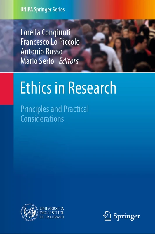 Ethics in Research: Principles and Practical Considerations (UNIPA Springer Series)