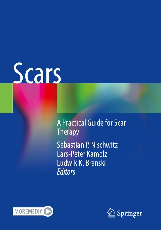 Scars: A Practical Guide for Scar Therapy