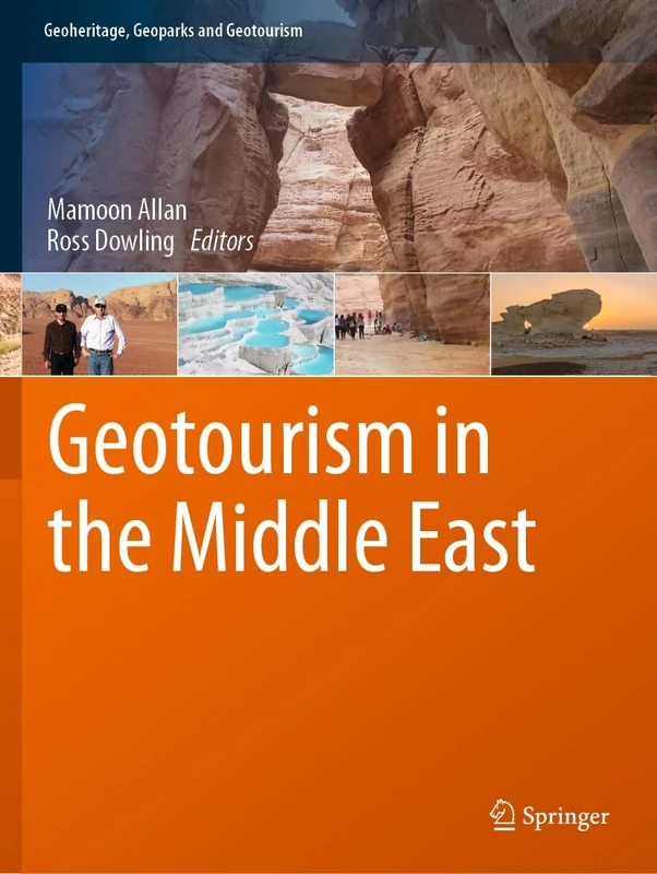 Geotourism in the Middle East (Geoheritage, Geoparks and Geotourism)
