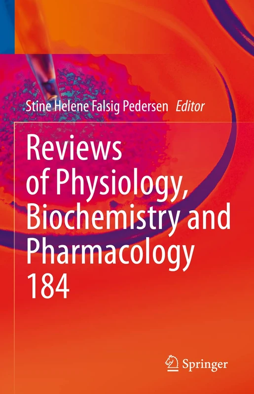Reviews of Physiology, Biochemistry and Pharmacology: 184