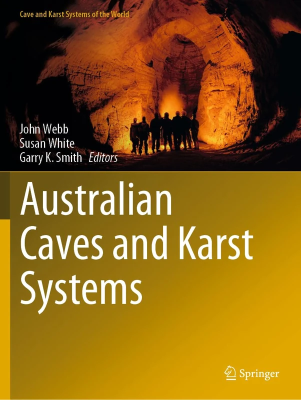 Australian Caves and Karst Systems (Cave and Karst Systems of the World)