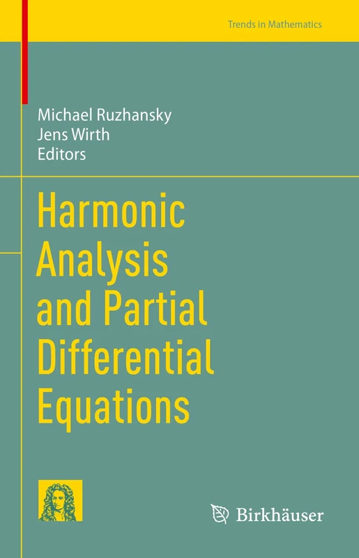Harmonic Analysis and Partial Differential Equations (Trends in Mathematics)