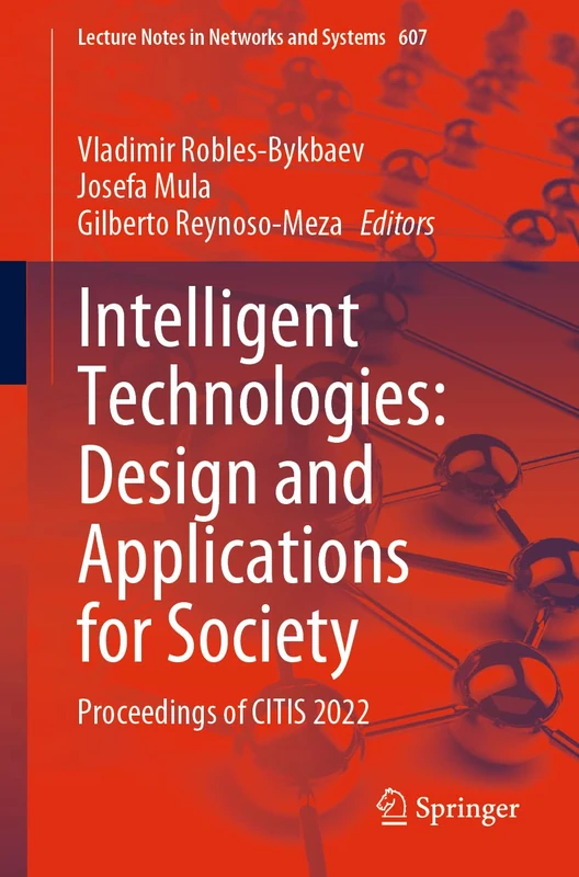 Springer Intelligent Technologies: Design and Applications 607