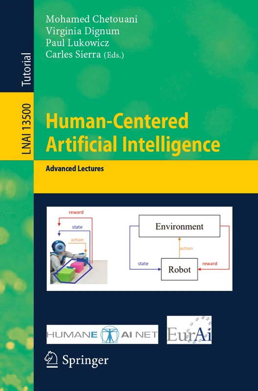 Human-Centered Artificial Intelligence: Advanced Lectures: 13500 (Lecture Notes in Computer Science, 13500)
