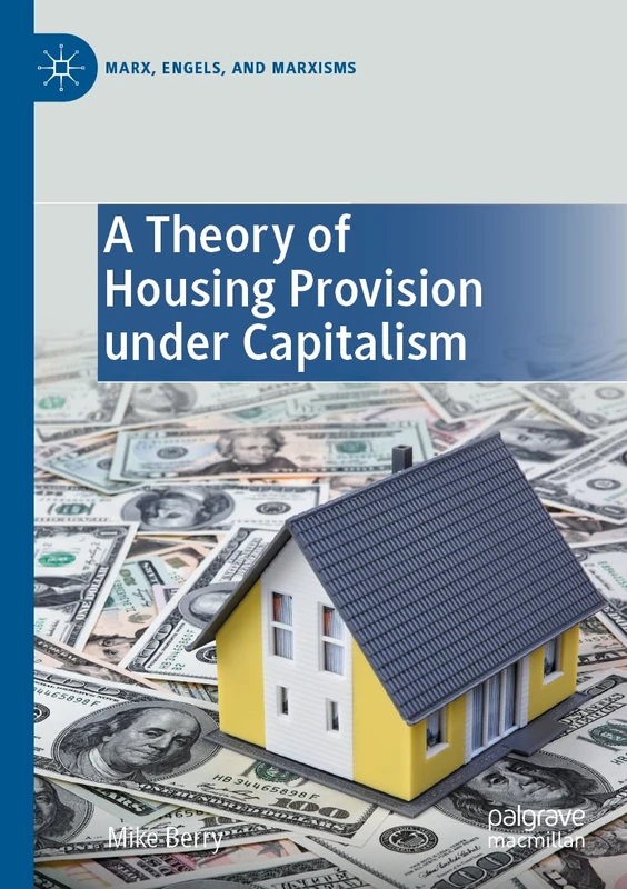 A Theory of Housing Provision under Capitalism (Marx, Engels, and Marxisms) - Image 1