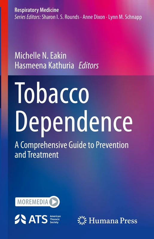 Tobacco Dependence: A Comprehensive Guide to Prevention and Treatment (Respiratory Medicine)