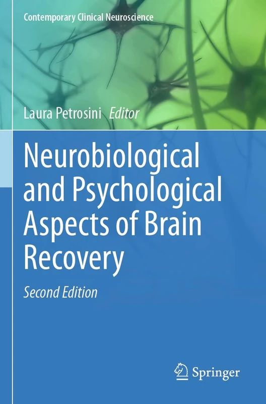 Neurobiological and Psychological Aspects of Brain Recovery (Contemporary Clinical Neuroscience)