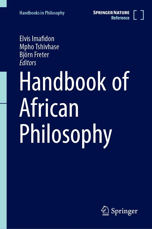 Handbook of African Philosophy (Handbooks in Philosophy)