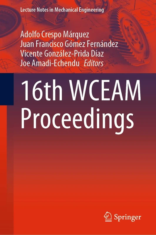 16th WCEAM Proceedings (Lecture Notes in Mechanical Engineering)