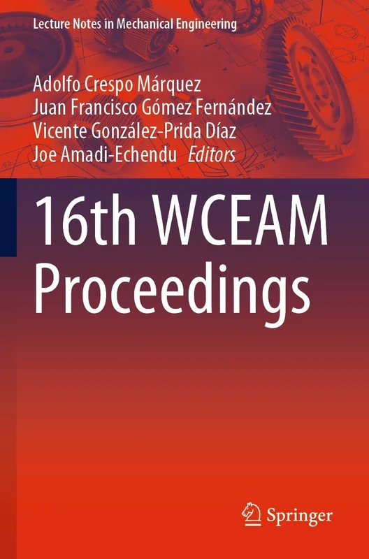16th WCEAM Proceedings (Lecture Notes in Mechanical Engineering)