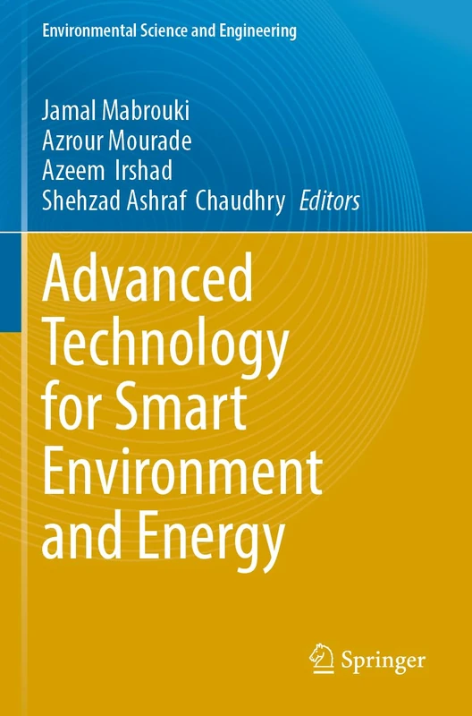 Advanced Technology for Smart Environment and Energy (Environmental Science and Engineering)