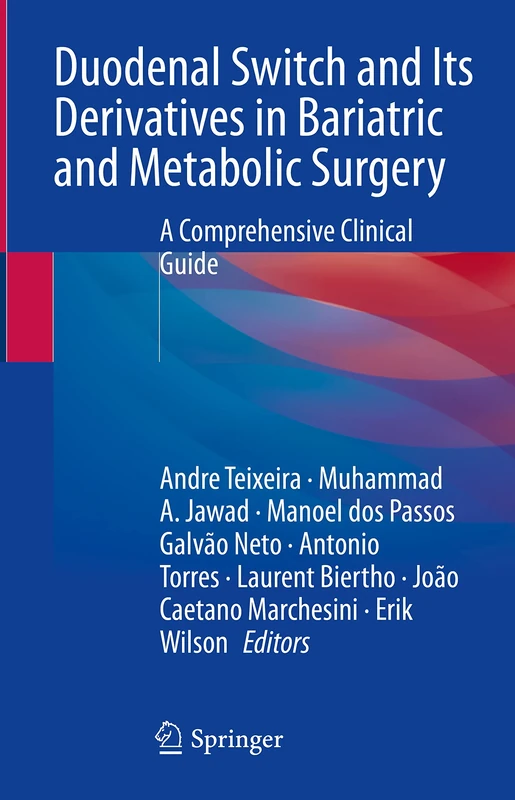 Duodenal Switch and Its Derivatives in Bariatric and Metabolic Surgery: A Comprehensive Clinical Guide