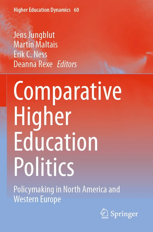 Springer Comparative Higher Education Politics - Volume 60