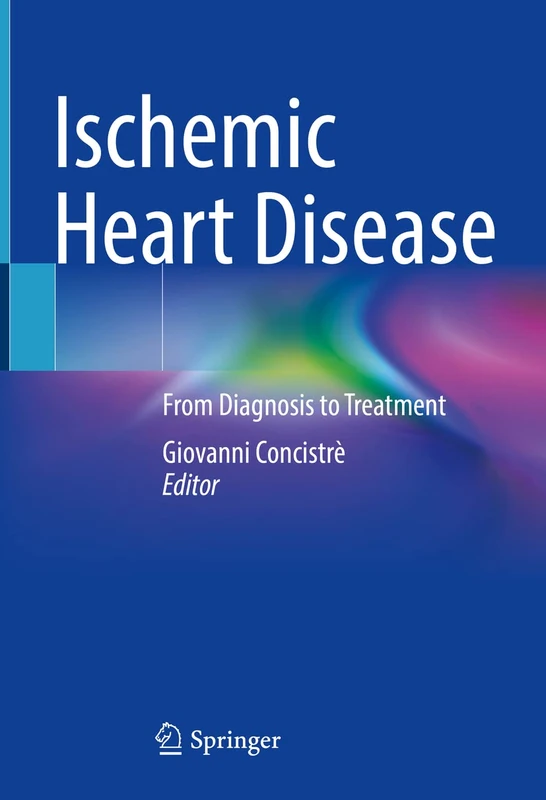 Springer - Ischemic Heart Disease: From Diagnosis to Treatment