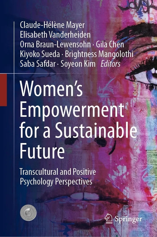 Women's Empowerment for a Sustainable Future: Transcultural and Positive Psychology Perspectives