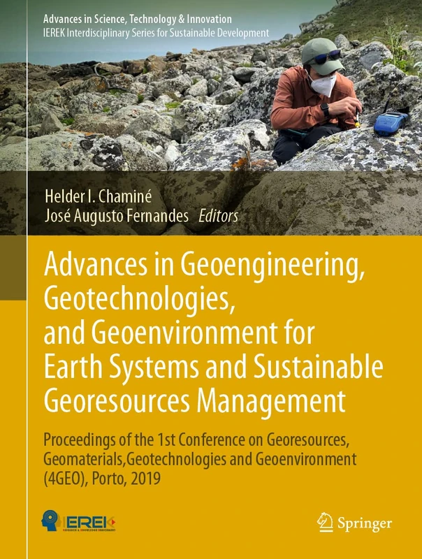 Advances in Geoengineering, Geotechnologies, and Geoenvironment for Earth Systems and Sustainable Georesources Management: Proceedings of the 1st ... in Science, Technology & Innovation)