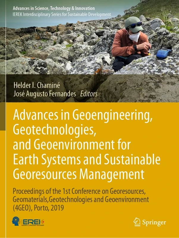 Advances in Geoengineering, Geotechnologies, and Geoenvironment for Earth Systems and Sustainable Georesources Management: Proceedings of the 1st ... in Science, Technology & Innovation)