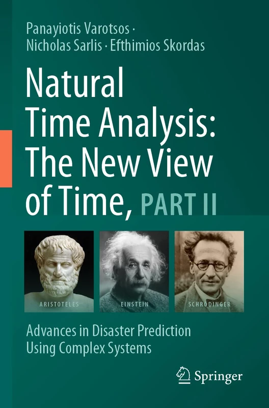 Springer - Natural Time Analysis: The New View of Time, Part II