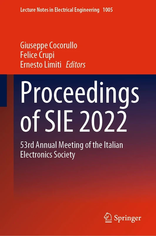 Proceedings of SIE 2022: 53rd Annual Meeting of the Italian Electronics Society: 1005 (Lecture Notes in Electrical Engineering, 1005)