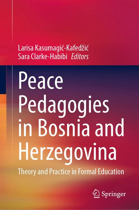 Springer - Peace Pedagogies in Bosnia and Herzegovina Book