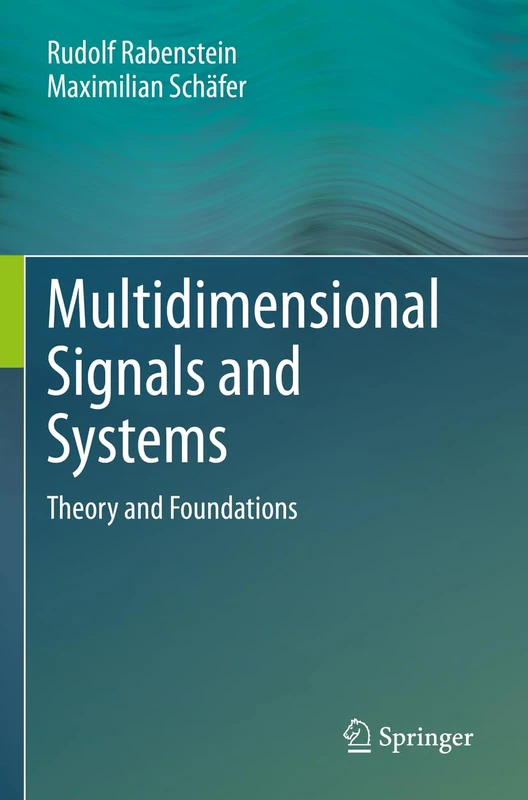 Multidimensional Signals and Systems: Theory and Foundations
