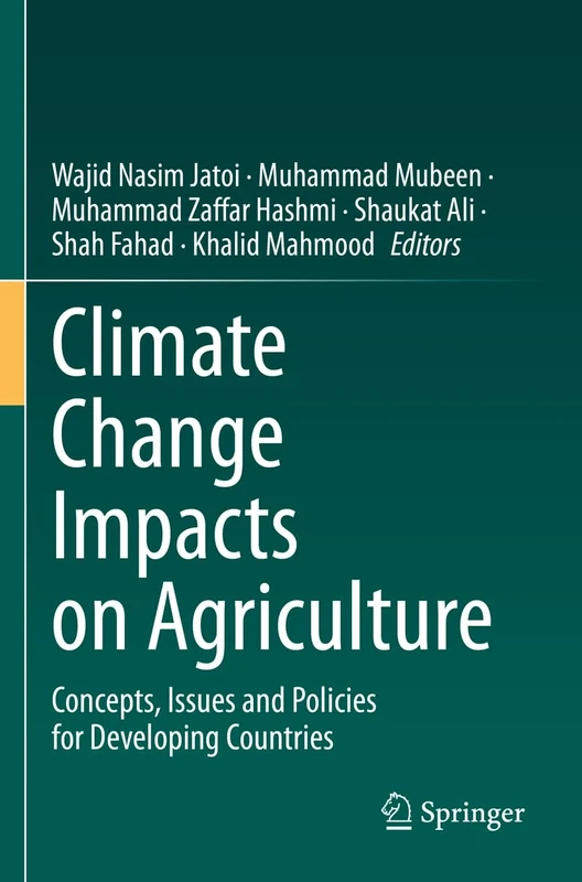 Climate Change Impacts on Agriculture: Concepts, Issues and Policies for Developing Countries