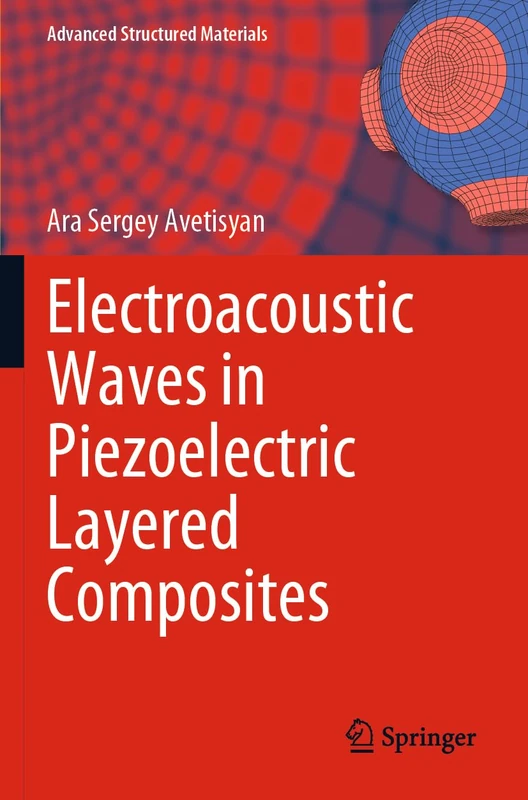 Springer Electroacoustic Waves in Piezoelectric Composites 182