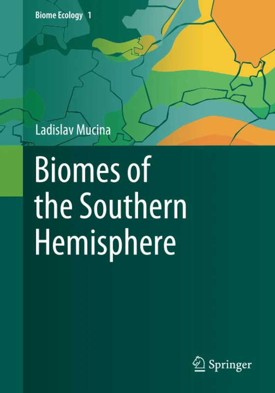 Springer Biomes of the Southern Hemisphere - Biome Ecology
