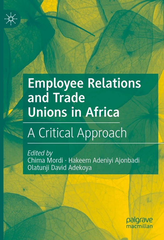 Macmillan Employee Relations and Trade Unions in Africa Book