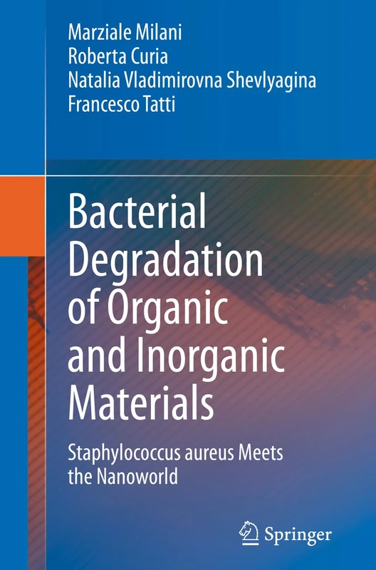 Springer - Bacterial Degradation of Organic and Inorganic Materials