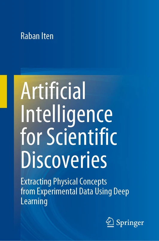 Artificial Intelligence for Scientific Discoveries: Extracting Physical Concepts from Experimental Data Using Deep Learning