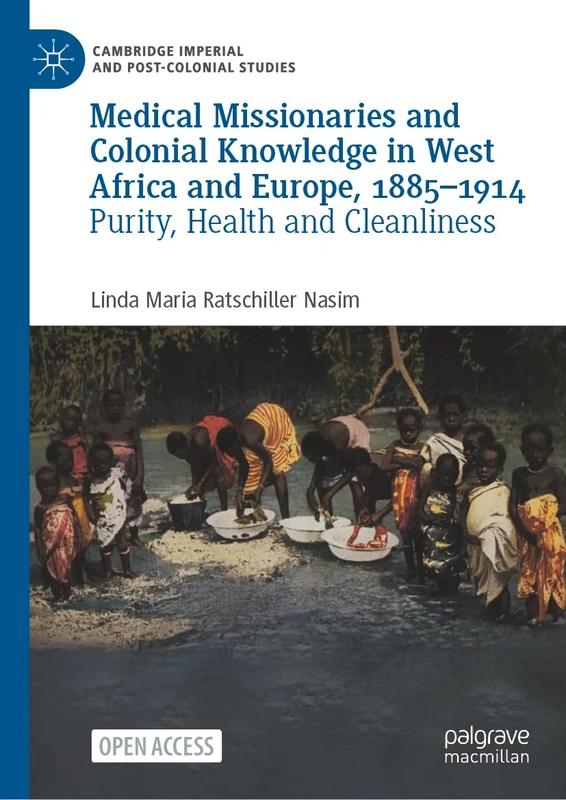 Medical Missionaries and Colonial Knowledge - Macmillan Book