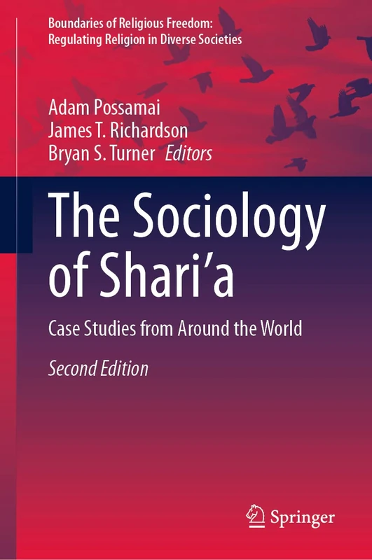 The Sociology of Shari’a: Case Studies from Around the World (Boundaries of Religious Freedom: Regulating Religion in Diverse Societies)