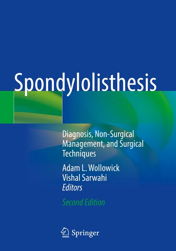 Spondylolisthesis: Diagnosis, Non-Surgical Management, and Surgical Techniques