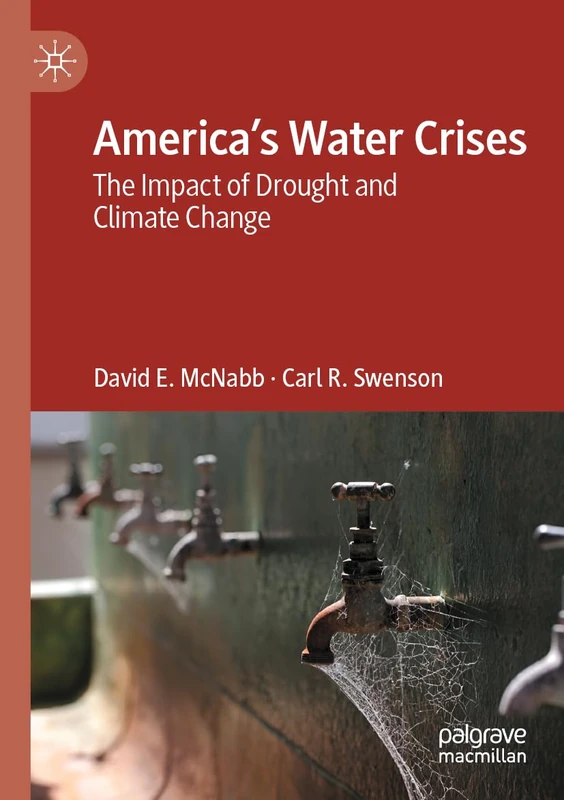 MACMILLAN America's Water Crises: Drought and Climate Change