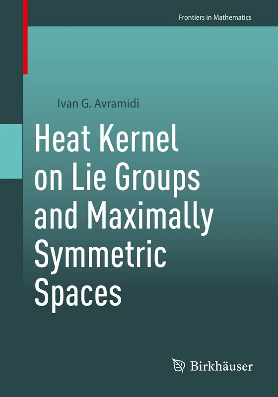 Heat Kernel on Lie Groups and Maximally Symmetric Spaces (Frontiers in Mathematics) - Image 1
